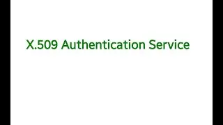 NS Unit III X.509 Authentication Service