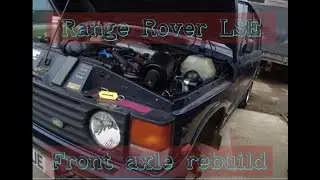 RR 1993 LSE Front axle swivel strip down - when they stop leaking oil, they need more oil!!! EP2