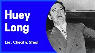 Huey P. Long - The Kingfish
