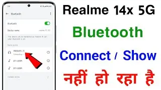 Realme 14x 5G bluetooth connect nahi ho raha hai | Bluetooth show nahi kar raha hai | problem fixed