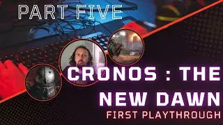 Cronos : The New Dawn (PC) Playthrough - Part 5 with Fraggstreaming