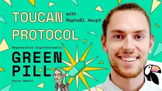 Toucan Protocol with Raphaël Haupt | Green Pill #30