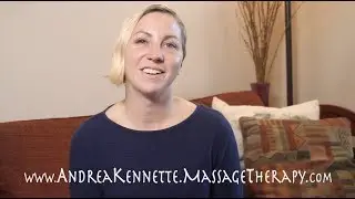 Andrea Kennette Massage Therapy Promo