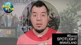 60 Second Spotlight - Braveland