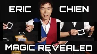 ERIC CHIEN REVEALED | ERIC CHIEN MAGIC REVEALED | ERIC CHIEN EXPLAINED | ERIC CHIEN