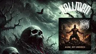 Hallman - Alone, But Unbroken