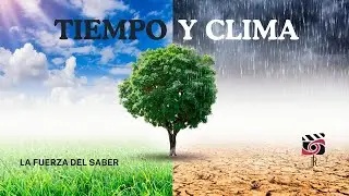 LA FUERZA DEL SABER - CAP&Iacute;TULO 9 &lrm;| TIEMPO Y CLIMA CON LUIS VARGAS