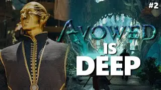 This Goes Deeper Than You Could Ever Imagine - Avowed EARLY ACCESS Gameplay Part 2