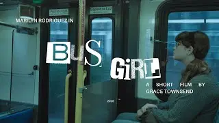 Bus Girl - 2026 Short Film