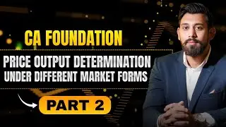 Определение цены и объёма производства &mdash; Монополия | CA Foundation | Часть 2 | Экономика бизнеса