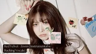 Red Velvet - Zoom [Instrumental with Backing Vocals]