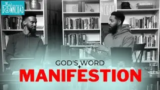 What does the Bible say about Manifesting? | The Download