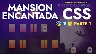 Especial Halloween 2023 (Día 1): Mansión encantada con CSS