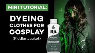 MINI TUTORIAL: Dyeing clothes for cosplay (AKA making a Riddler jacket from The Batman)