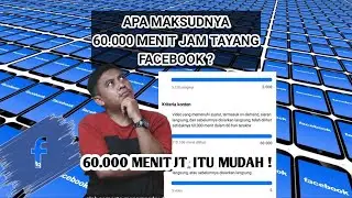 Apa Itu 60.000 menit Jam Tayang Facebook? #tutorial #tutorialFacebook #jamtayang #monetisasifacebook