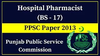 PPSC Pharmacist Past Papers For Drug Inspector Job || PPSC Exam For Pharmacists