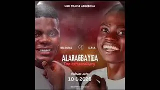 (Alaragbayida) by S.P.A ft Bb_dual @TopeAlabiOfficial @dauglasfyp @TheVoiceGlobal 