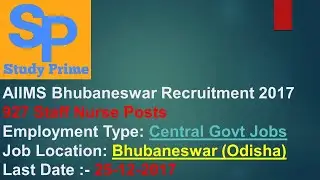 AIIMS Bhubaneswar Recruitment 2017 -  927 Staff Nurse Posts  Apply Now