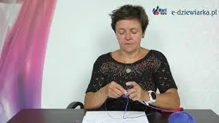 Wydziergaj trójkątną chustę - 79 odc. e-dziewiarka TV