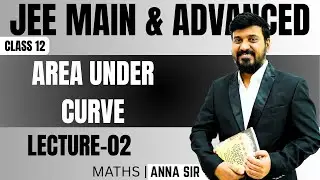 AREA UNDER CURVE- 02 | Class 12th | JEE Mains & Advanced  Important Formulas & Tricks