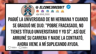 Pagué la Universidad de Mi HERMANA y Cuando se Graduó me Dijo: 