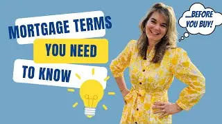 Buying Your First Home | Mortgage Terms You Need to Know!