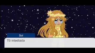 episódio dois uma rivalidade / planetas / gacha / episódio:2/Baka-Sam