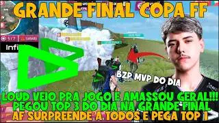 FINAL COPA FF!! LOUD CRUSHES EVERYONE AND TAKES TOP 3 WITH LOUD BZP MVP OF THE DAY!! AF HAS AN UN...