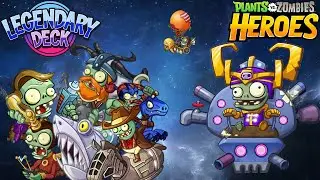 Теперь очередь зомби: колода ТОЛЬКО с легендарными картами! (PvZ Heroes)