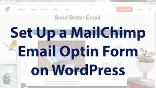 Как настроить форму подписки на автоответчик MailChimp для WordPress