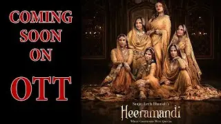 Heeramandi | OTT Releases | May 2024 | Films | Hindi TV Show