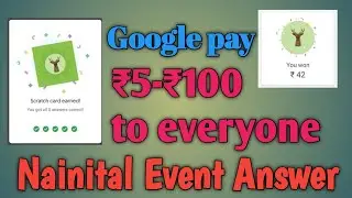 Nainital Event all answers of Google pay