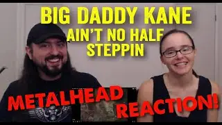 Ain't No Half Steppin' - Big Daddy Kane (REACTION! by metalheads)