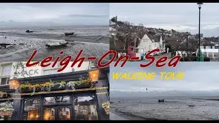 Leigh-On-Sea ,Essex | walking tour 2023 |