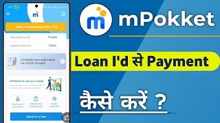 How to make payment using loan ID in mPokket