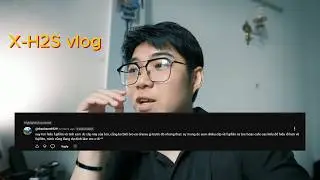 V&igrave; sao m&igrave;nh kh&ocirc;ng l&agrave;m nhiều video Fujifilm nữa | Trả lời comment + Viltrox 13mm F1.4