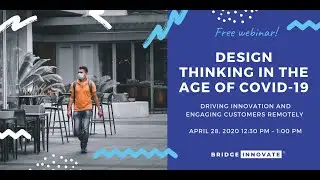 Design Thinking in the Age of COVID-19