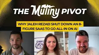 The Mutiny Pivot: Why Jaleh Rezaei Shut Down an 8-Figure SaaS to Go All-In on AI
