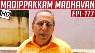 Madippakkam Madhavan | Epi 177 | 12/09/2014 | Kalaignar TV