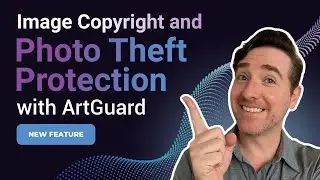 Image Copyright and Photo Theft Protection w/ ArtGuard (new ArtHelper feature!)