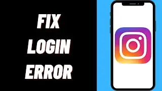 How To FIX Instagram Login Error On iPhone (Easy)