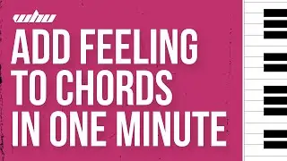Add feeling to your chords 🎹 (in one minute)