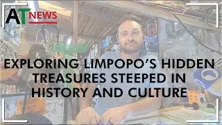 Exploring Limpopo&rsquo;s Hidden Treasures Steeped in History and Culture