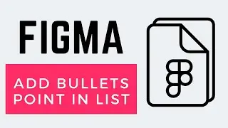 How to Add Bullet points in list in Figma (Super Easy)