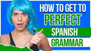 Before You Study More Grammar… Try This Spanish Practice!