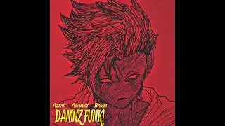 Azfar, Adamnz & Bambi - Damnz Funk! 