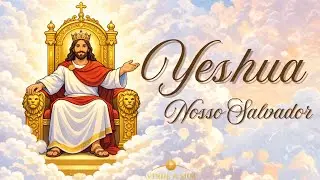 Yeshua, Nosso Salvador | Louvor Hebraico de Celebração