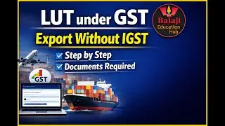 LUT under GST | Complete Online Process Step by Step | Export Without IGST | Documents Required