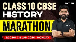 Class 10 CBSE History - Marathon | Xylem Class 10 CBSE