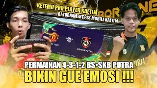 LIAT PERMAINAN 4-3-1-2 PRO PLAYER KALTIM BS&bull;SKB PUTRA | KETENANGAN NYA BIKIN GUE EMOSI - PES MOBILE